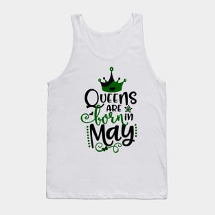 Queens Are Born In May Tank Top